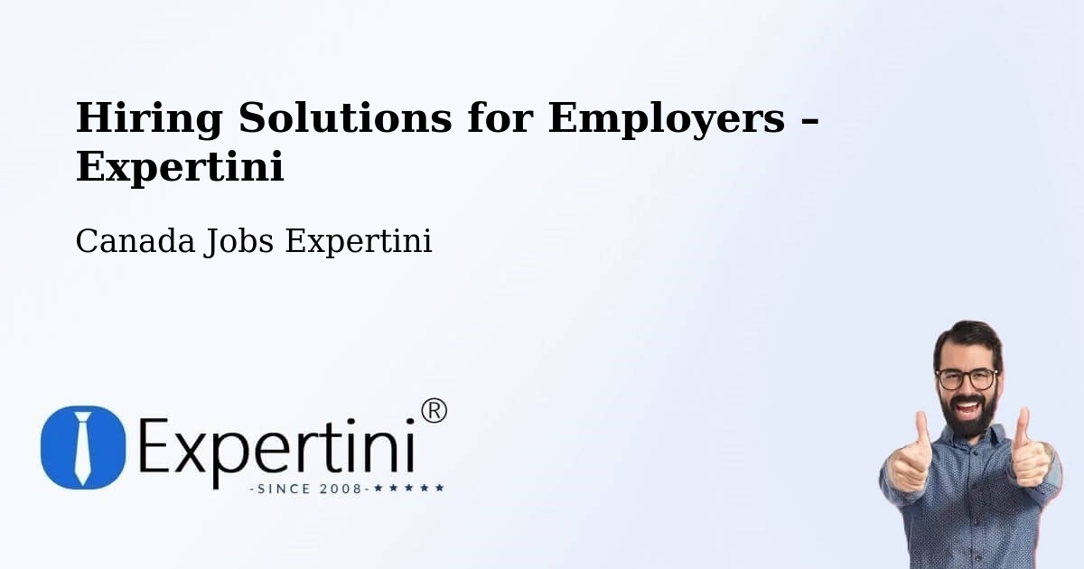 Hiring Solutions for Employers in Lac Brome - Lac Brome, Canada Jobs Expertini